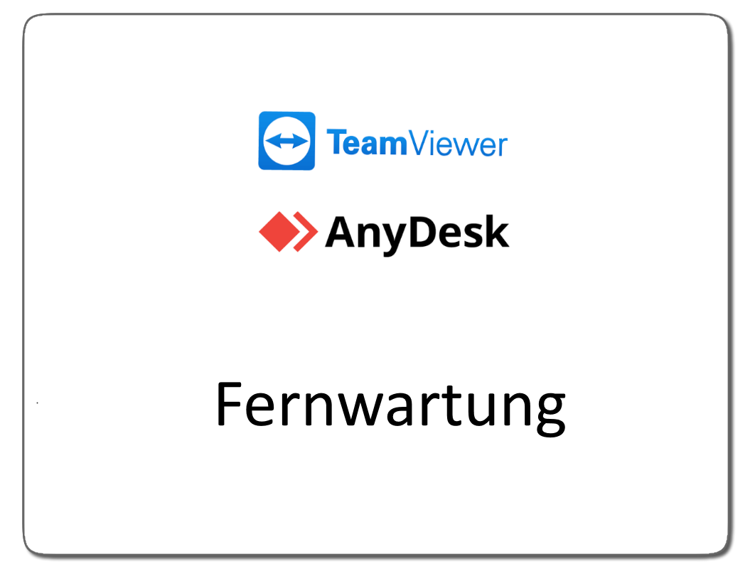 Fernwartung mit Teamviewer oder Anydesk